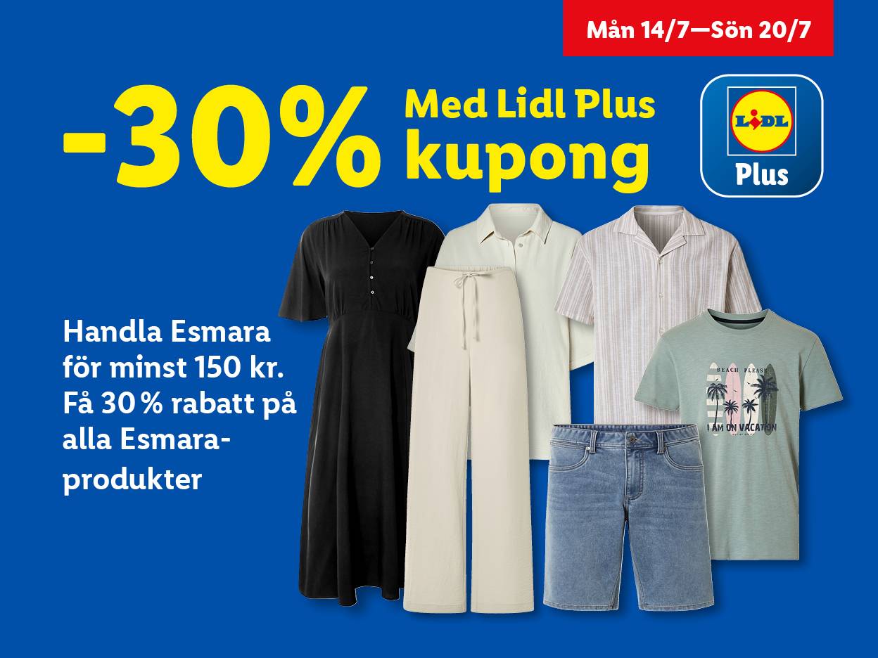 Lidl Plus-erbjudande: 30% rabatt på alla Esmara-kläder (klänningar, byxor, skjortor, shorts) vid köp över 150 kr.