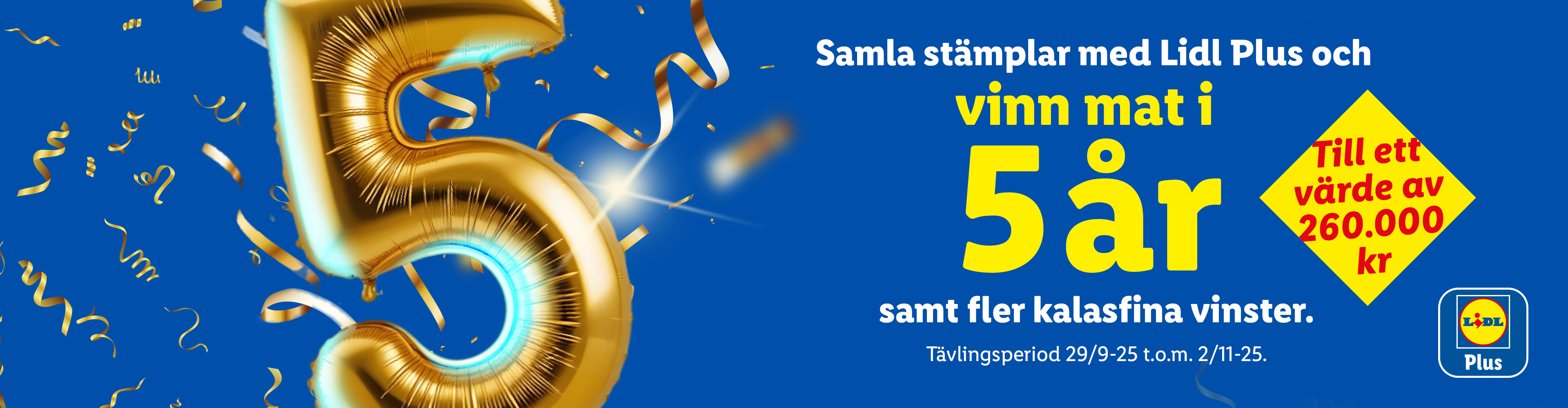 Lidl Plus-kampanj: Vinn mat i 5 år (värde 260 000 kr) med stämplar, firar 5 år.