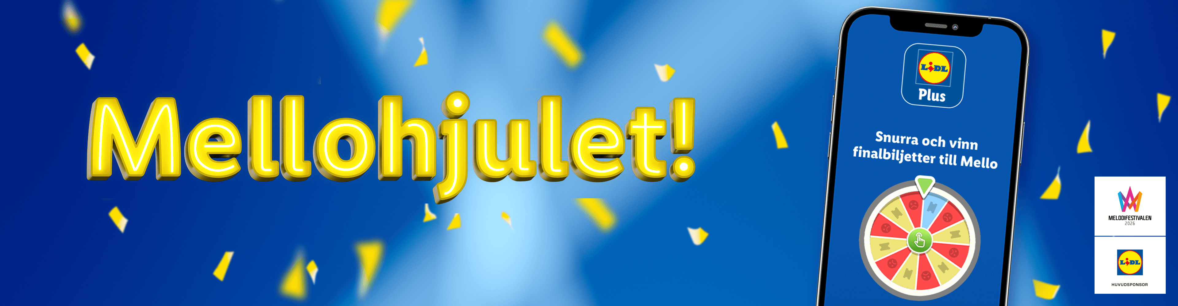Lidl Plus-appens Mellohjulet-kampanj för att vinna finalbiljetter till Melodifestivalen 2026.