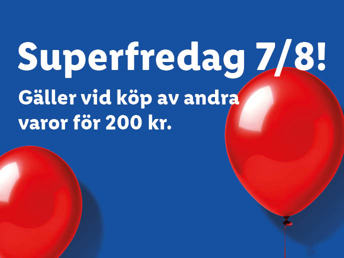 Superfredag 7/8! Gäller vid köp av andra varor för 200 kr. Två röda ballonger på blå bakgrund.