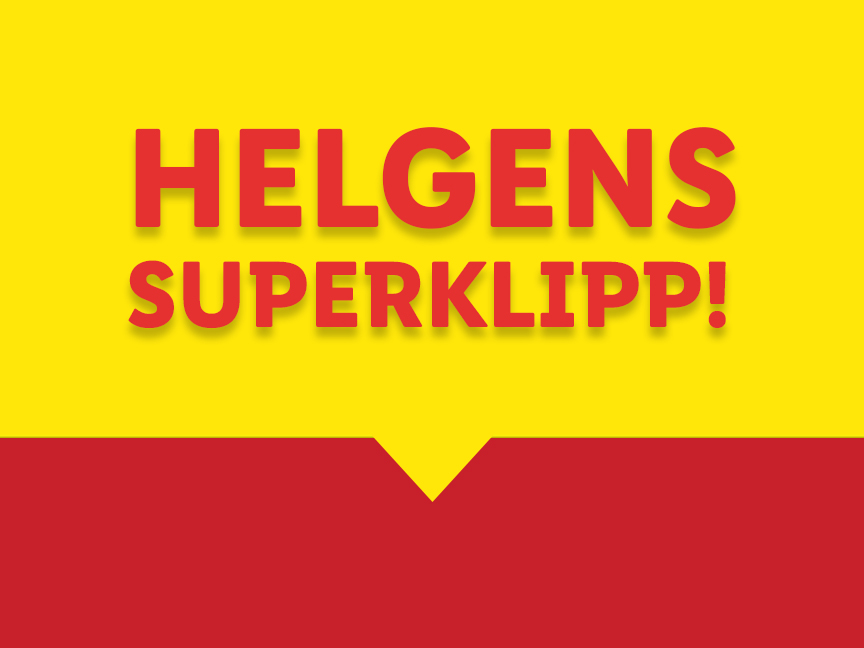 Helgens superklipp