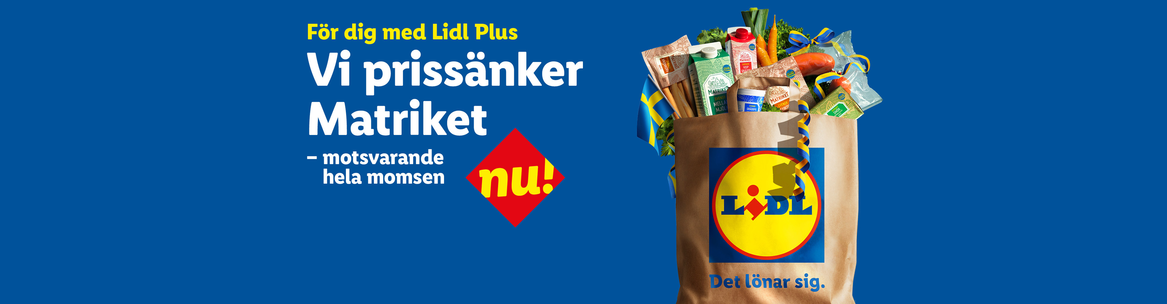 En matkasse fylld med livsmedel och svenska flaggor, med texten 'Vi prissänker Matriket – motsvarande hela momsen nu!'