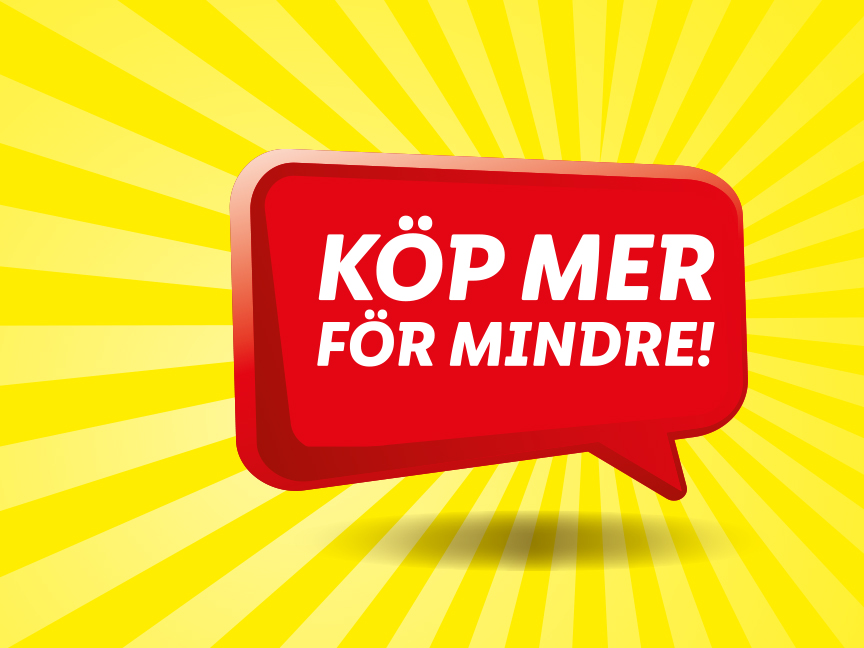 Köp mer för mindre!